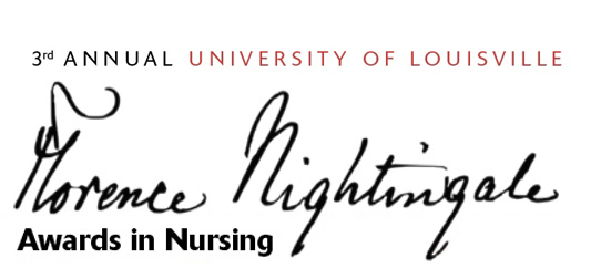 Third-Annual University of Louisville School of Nursing Florence Nightingale Awards