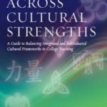 "Teaching Across Cultural Strengths," by Susan Longerbeam and Alicia Chavez.
