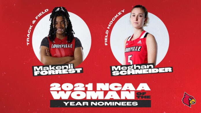 The University of Louisville's Makenli Forrest and Meghan Schneider have been selected as nominees for the 2021 NCAA Woman of the Year Award.